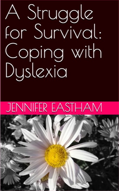 A Struggle for Survival: Coping with Dyslexia