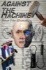 Against the Machine Luddites